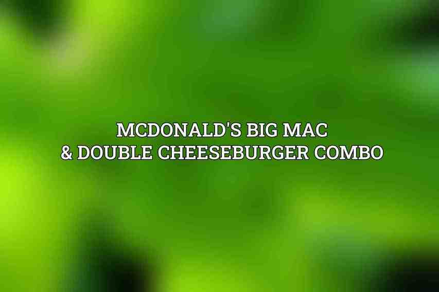 McDonald's Big Mac & Double Cheeseburger Combo