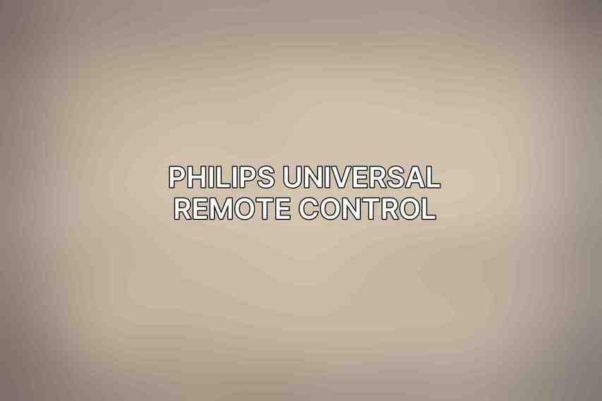 Philips Universal Remote Control