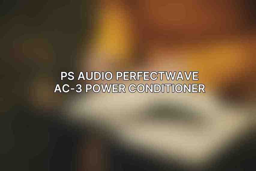PS Audio PerfectWave AC-3 Power Conditioner