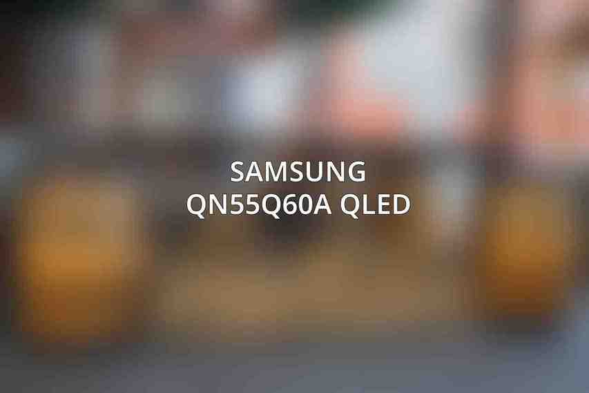Samsung QN55Q60A QLED