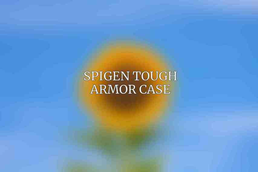 Spigen Tough Armor Case