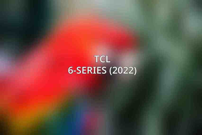 TCL 6-Series (2022)