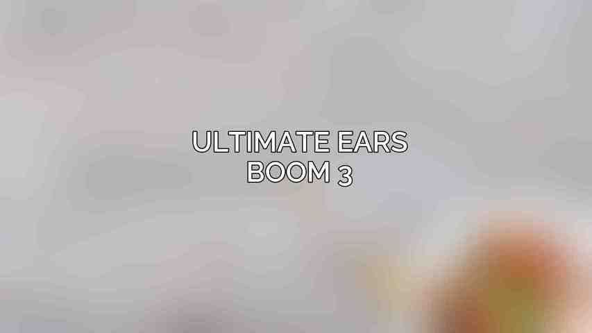 Ultimate Ears Boom 3