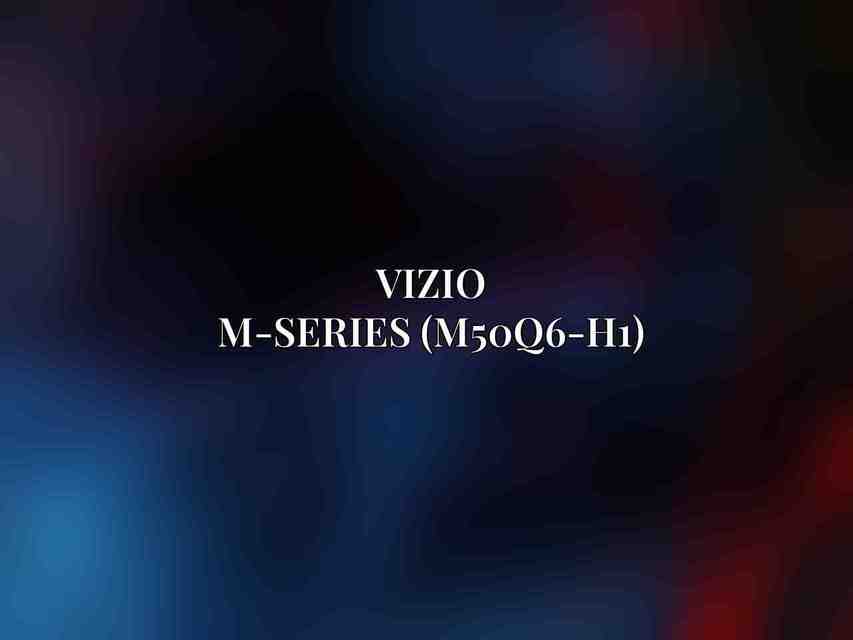 Vizio M-Series (M50Q6-H1)