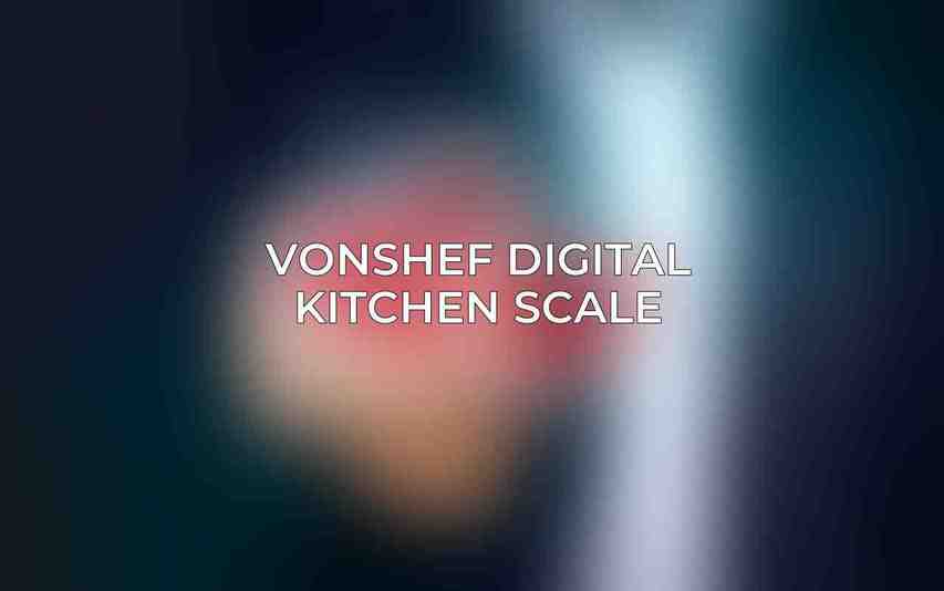 VonShef Digital Kitchen Scale