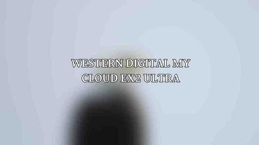 Western Digital My Cloud EX2 Ultra