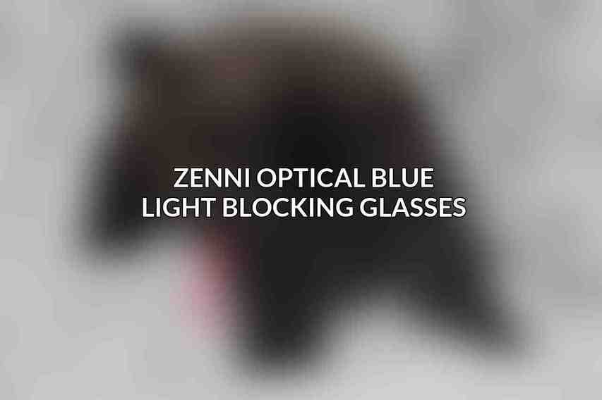Zenni Optical Blue Light Blocking Glasses