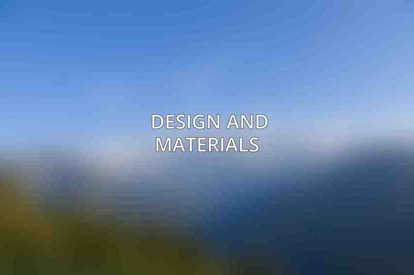 Design and Materials 