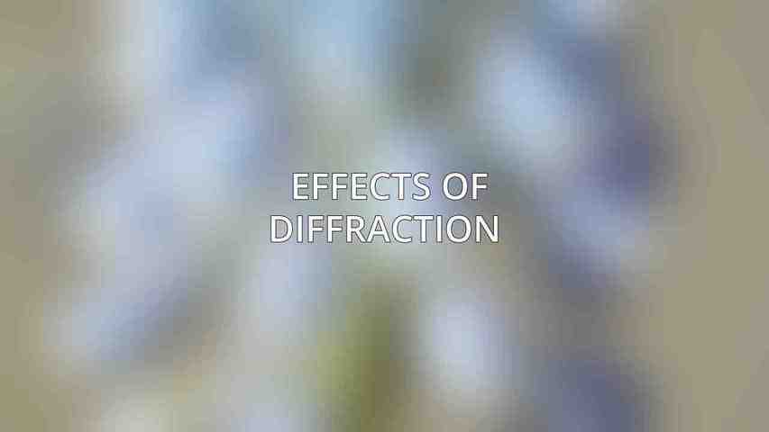 Effects of Diffraction 