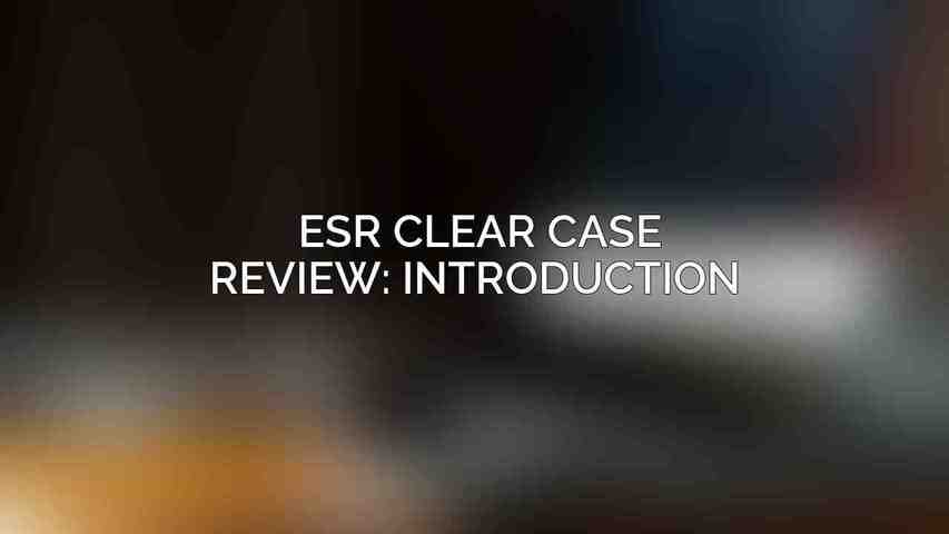 ESR Clear Case Review: Introduction 