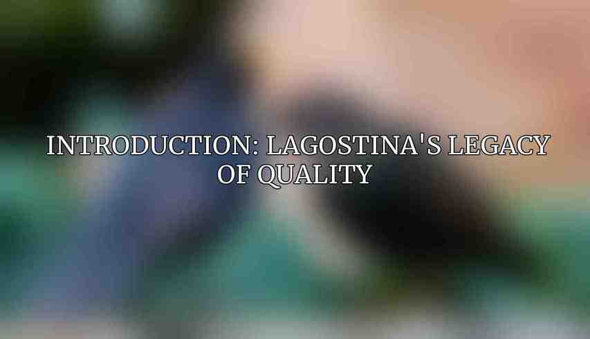 Introduction: Lagostina's Legacy of Quality 