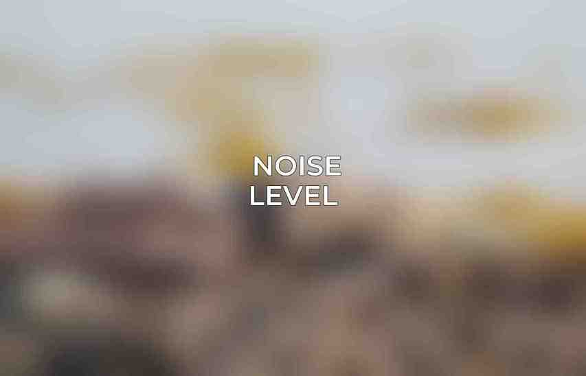 Noise Level 