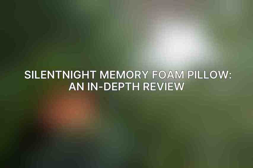 Silentnight Memory Foam Pillow: An In-Depth Review 